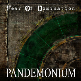 fear-of-domination-pandemonium(single)